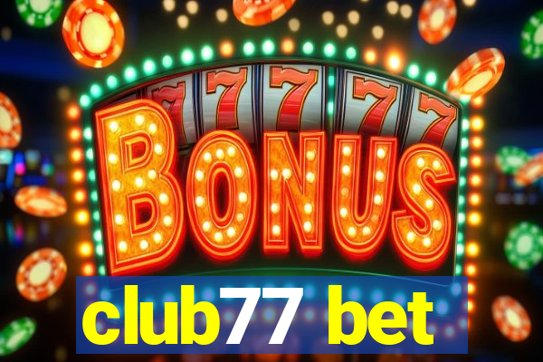 club77 bet